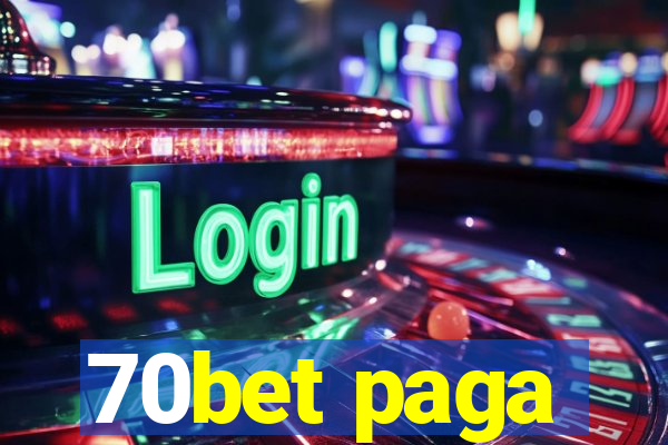 70bet paga